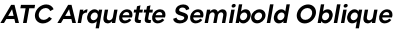 ATC Arquette Semibold Oblique